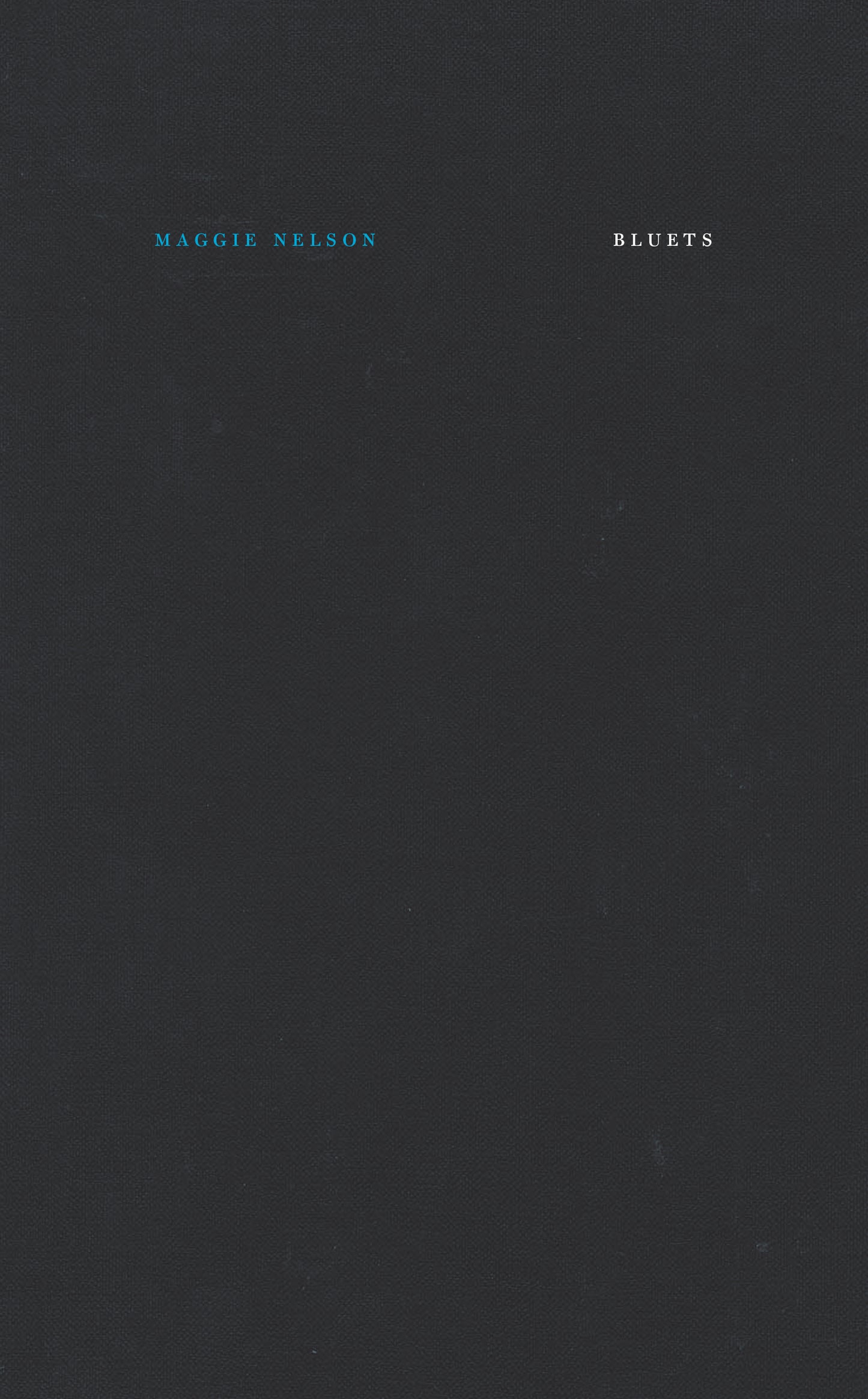 Bluets - 10th anniversary hardcover edition