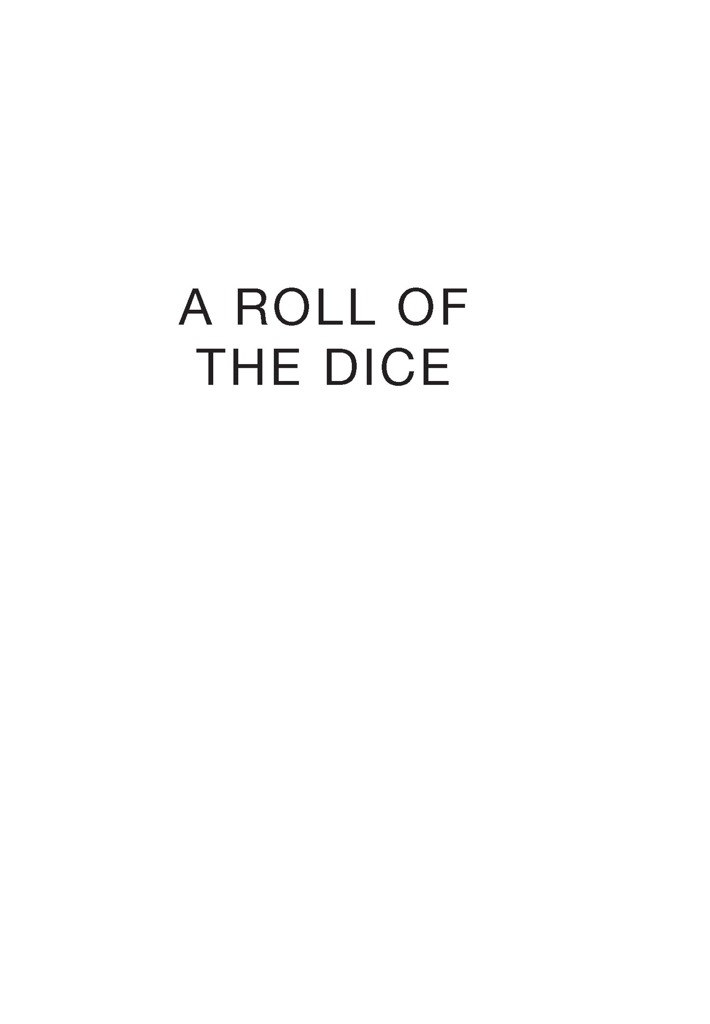 A Roll of the Dice