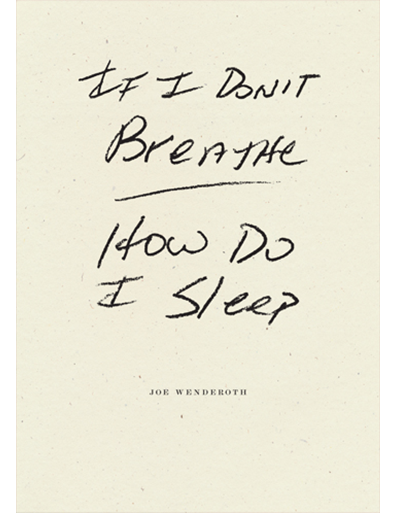 If I Don't Breathe How Do I Sleep