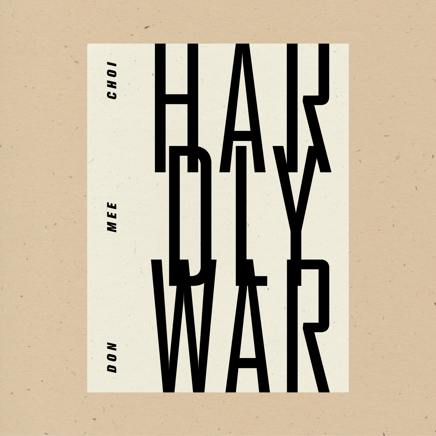 Hardly War