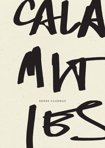 Calamities, Renee Gladman