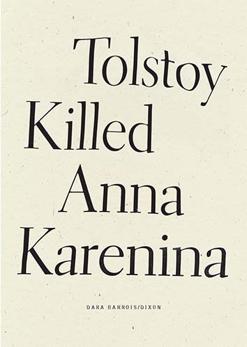 Tolstoy Killed Anna Karenina