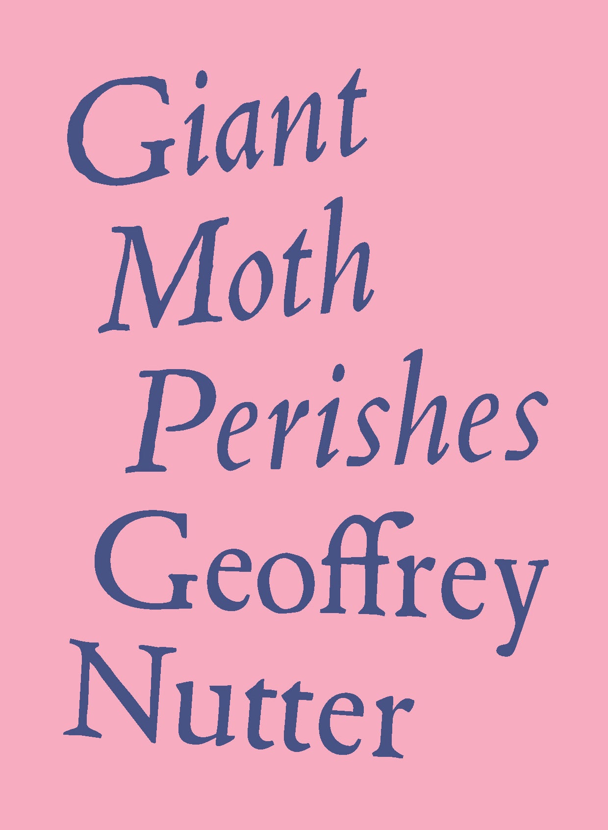 Giant Moth Perishes - limited edition hardcover – Wave Books