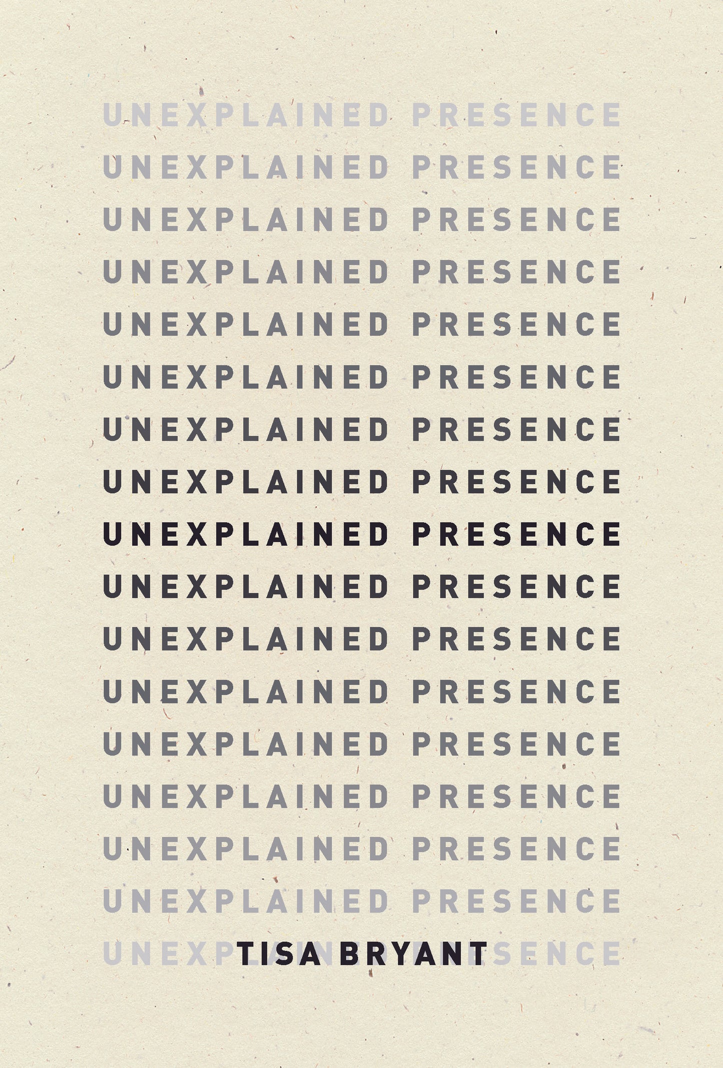 Unexplained Presence