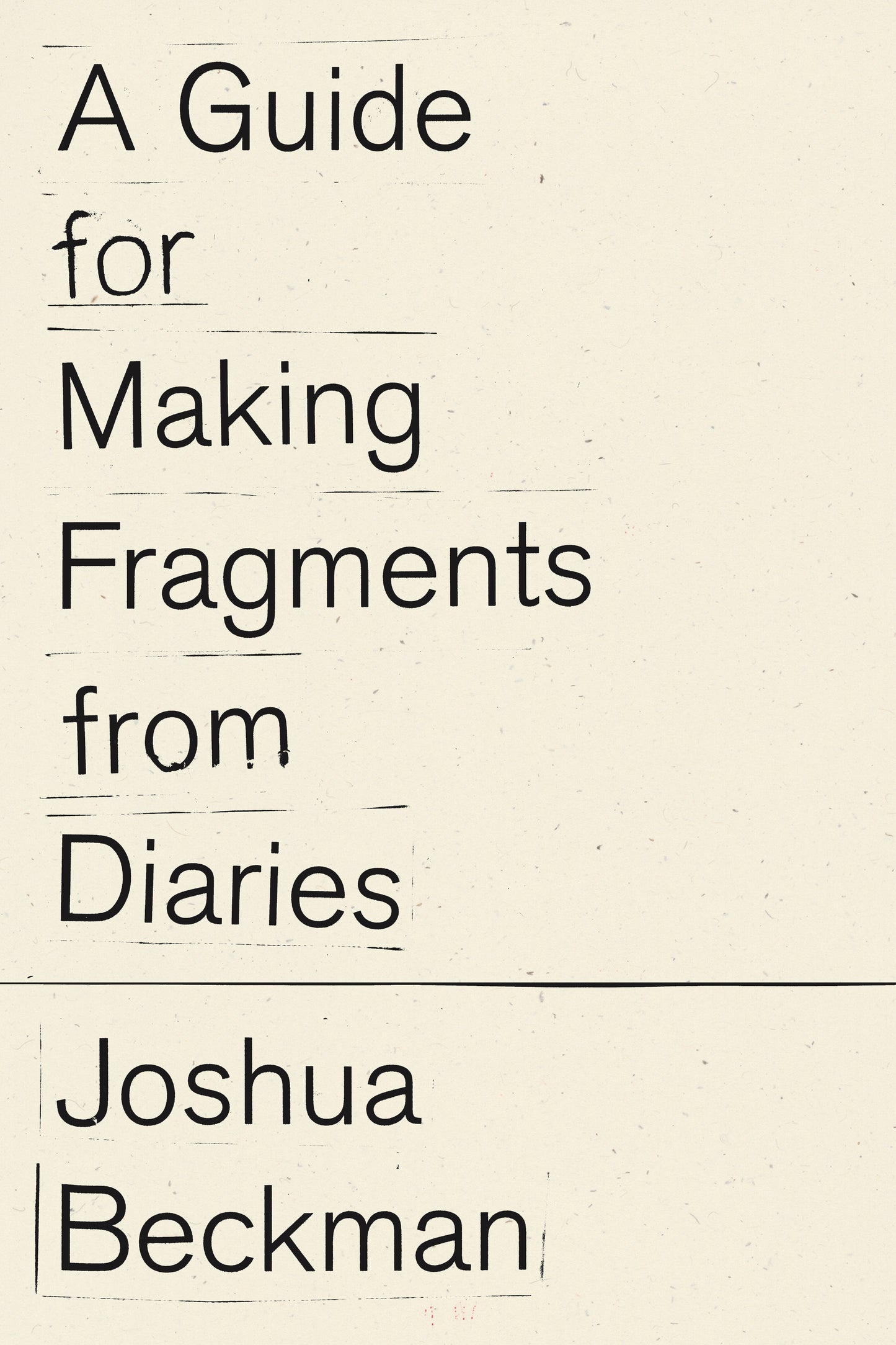 A Guide for Making Fragments from Diaries