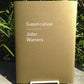 Supplication: Selected Poems of John Wieners