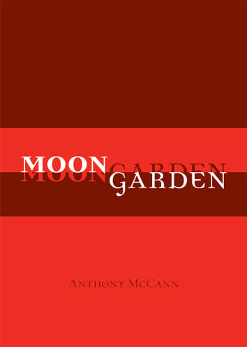 Moongarden - Anthony McCann