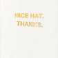 Nice Hat. Thanks. - Joshua Beckman and Matthew Rohrer