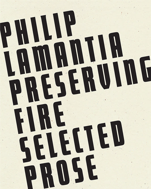 Preserving Fire: Selected Prose