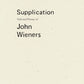 Supplication: Selected Poems of John Wieners
