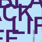 Black Life - Dorothea Lasky