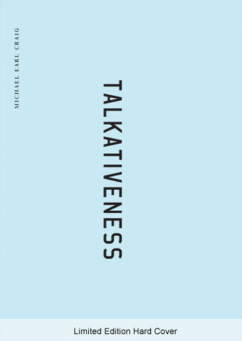 Talkativeness by Michael Earl Craig