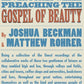 Adventures While Preaching the Gospel of Beauty - Joshua Beckman and Matthew Rohrer