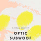 Optic Subwoof