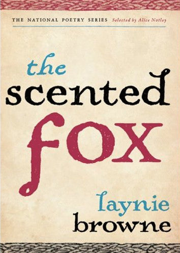 The Scented Fox - Laynie Browne