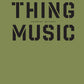 Anthony McCann Thing Music